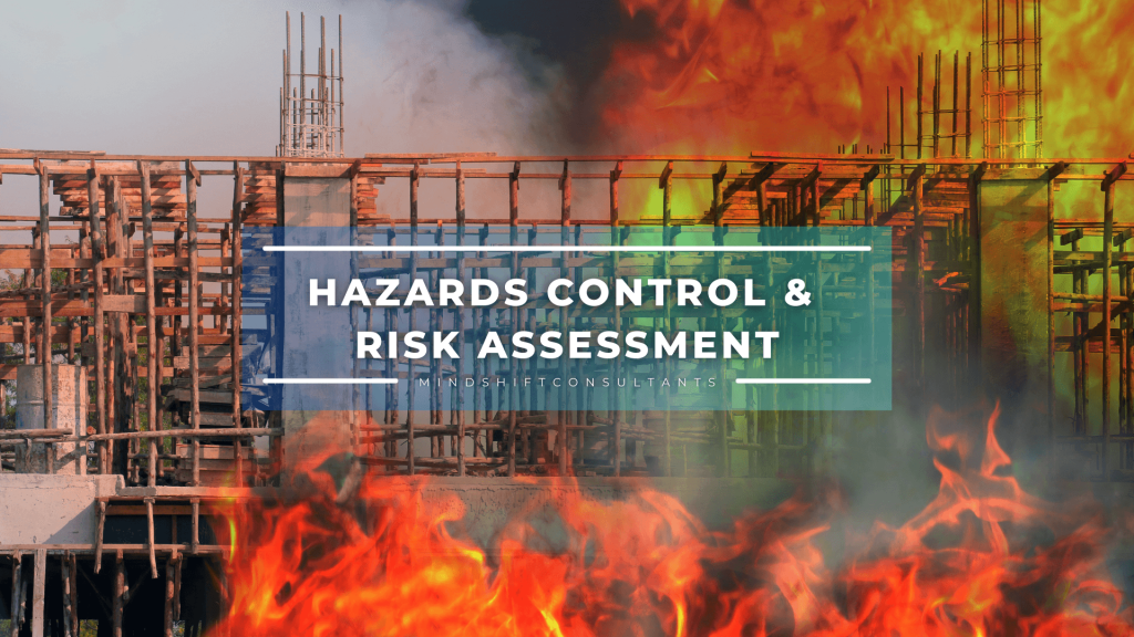 Hazards control and risk assessment
