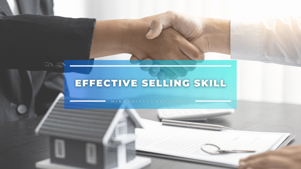 EFFECTIVE SELLING SKILL