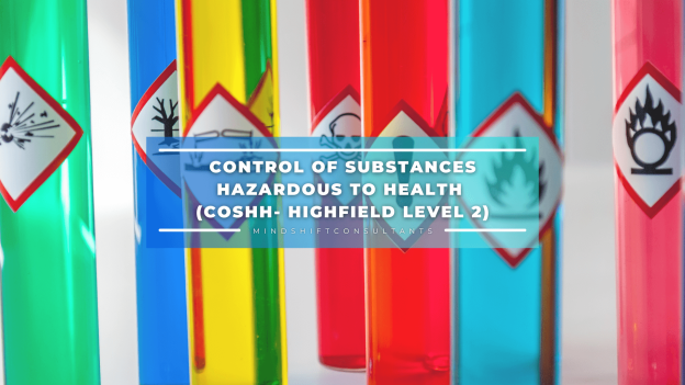 Control of Substances Hazardous to Health (COSHH- Highfield Level 2)