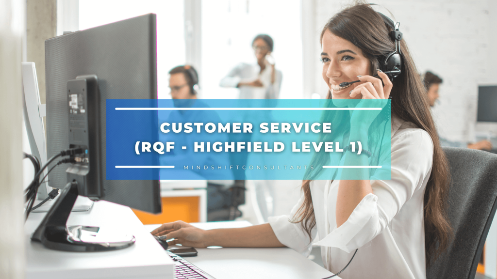 Customer Service (RQF - Highfield Level 1)