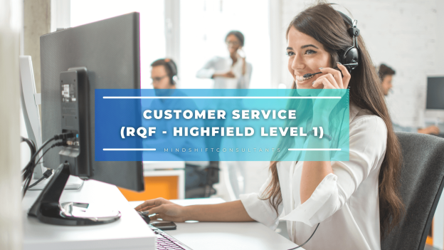 Customer Service (RQF – Highfield Level 1)