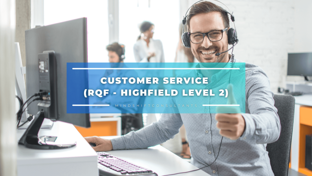 Customer Service (RQF - Highfield Level 2)