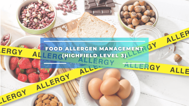 Food Allergen Management (Highfield Level 3)